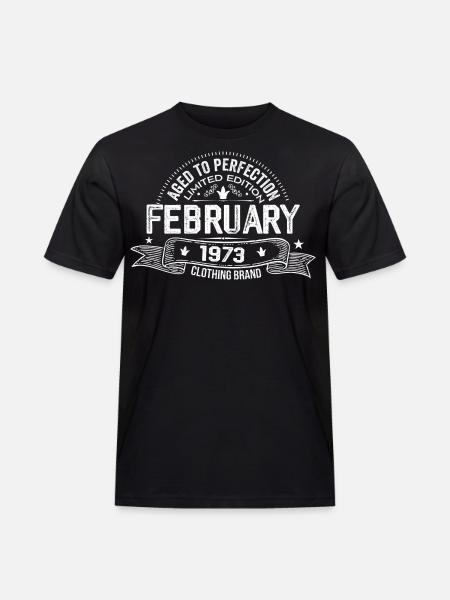 February 1973 - February 1973 Birthday 1973 Retro - Men's Workwear T-Shirt - black
