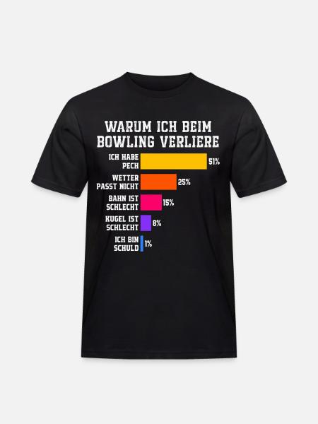 Why I lose at bowling Bowling - Men's Workwear T-Shirt - black