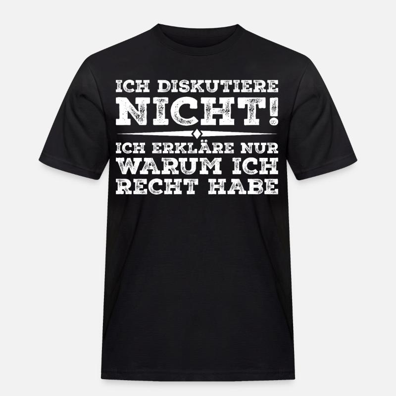 I'm Not Arguing - Männer Workwear T-Shirt - Schwarz