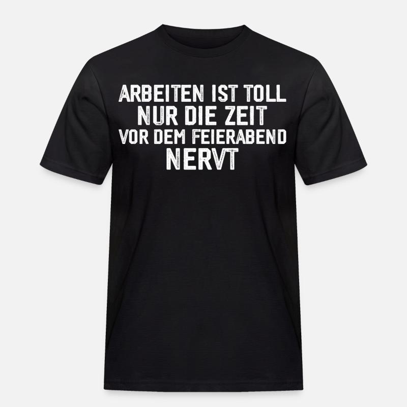 Lustiges Arbeit Geschenk - Männer Workwear T-Shirt - Schwarz