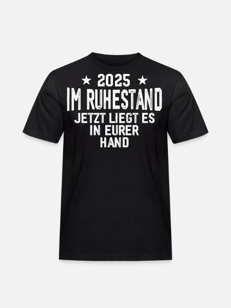 2025 Retired Funny Retiree Gift - Men's Workwear T-Shirt - black