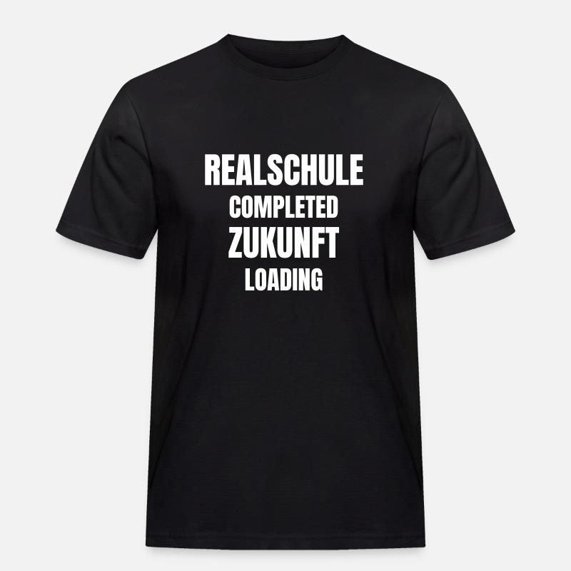 Realschule completed, Zukunft loading! - Männer Workwear T-Shirt - Schwarz
