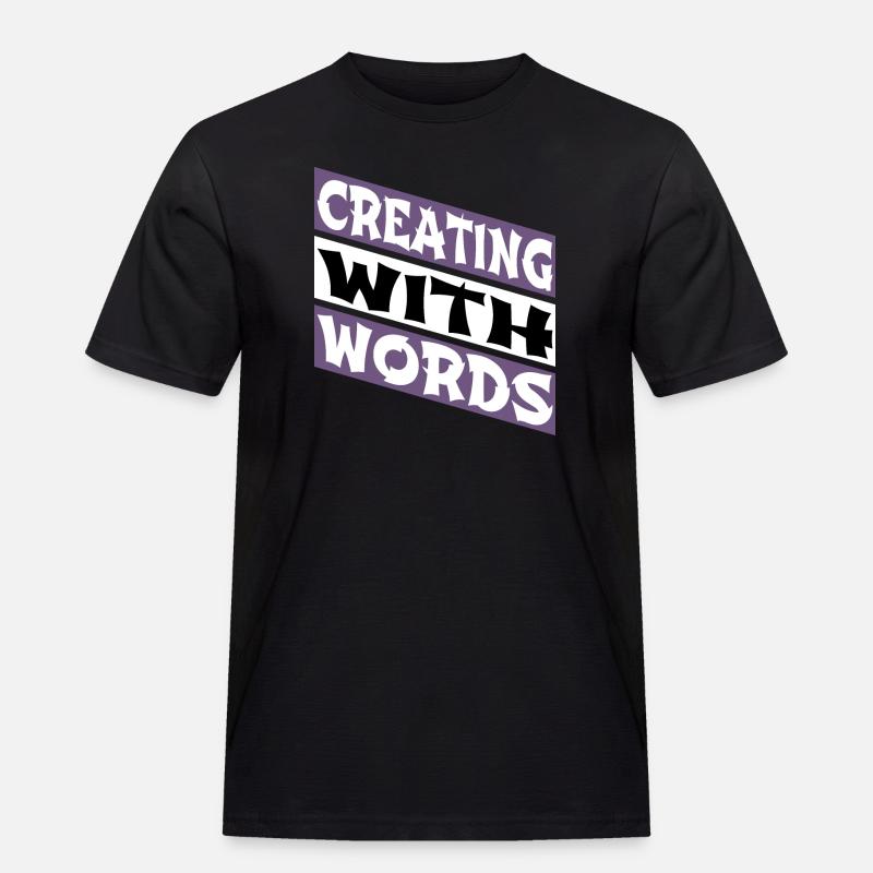 sayings writing writing techniques - Männer Workwear T-Shirt - Schwarz