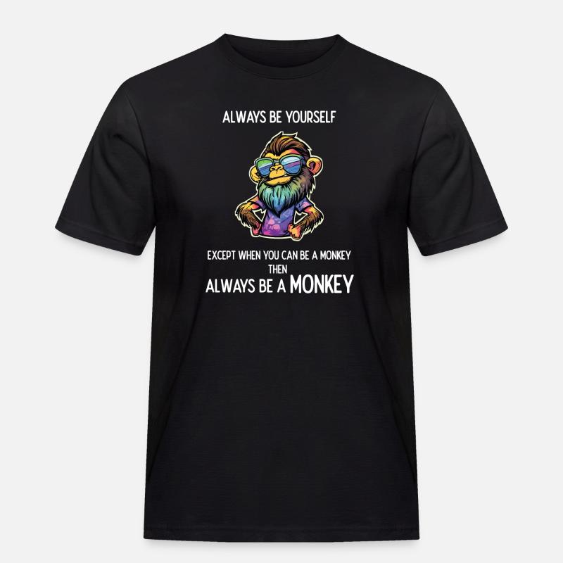 Sei immer ein Affe - Männer Workwear T-Shirt - Schwarz