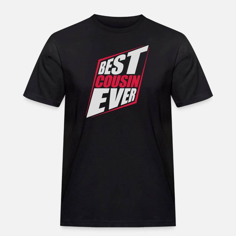 best cousin ever Zitat - Männer Workwear T-Shirt - Schwarz
