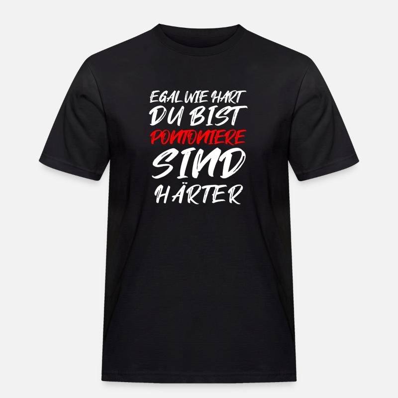 Pontonier Statement – Härter als der Rest - Männer Workwear T-Shirt - Schwarz