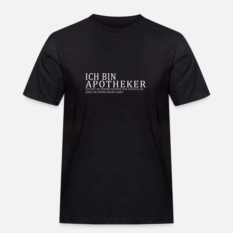 Ich bin Apotheker - Männer Workwear T-Shirt - Schwarz