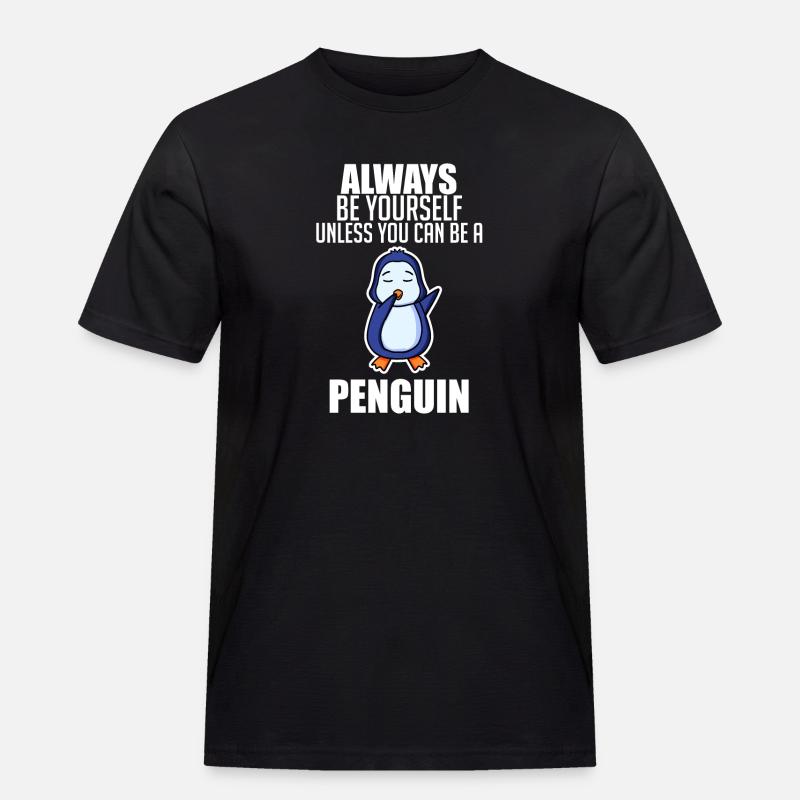 Pinguin Pinguine Sprüche - Männer Workwear T-Shirt - Schwarz