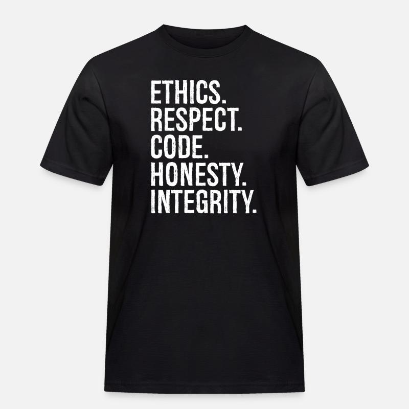 Éthique Respect Code Honnêteté Intégrité - T-shirt Workwear homme - noir