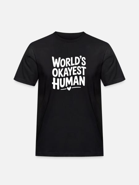 World’s Okayest Human - Men's Workwear T-Shirt - black