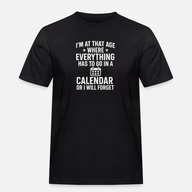 Kalender Dringlichkeit Lustiger Spruch - Männer Workwear T-Shirt - Schwarz