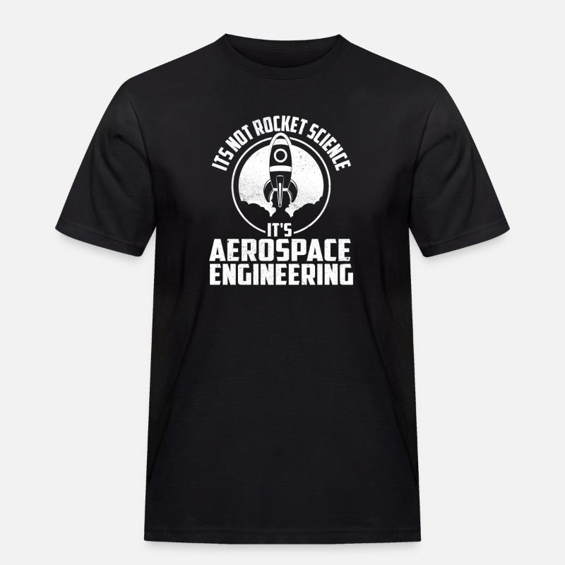 Not Rocket Science It’s Aerospace Engineering - Men's Workwear T-Shirt - black