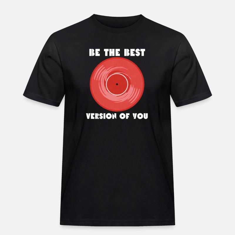 Die beste Version von dir - Männer Workwear T-Shirt - Schwarz