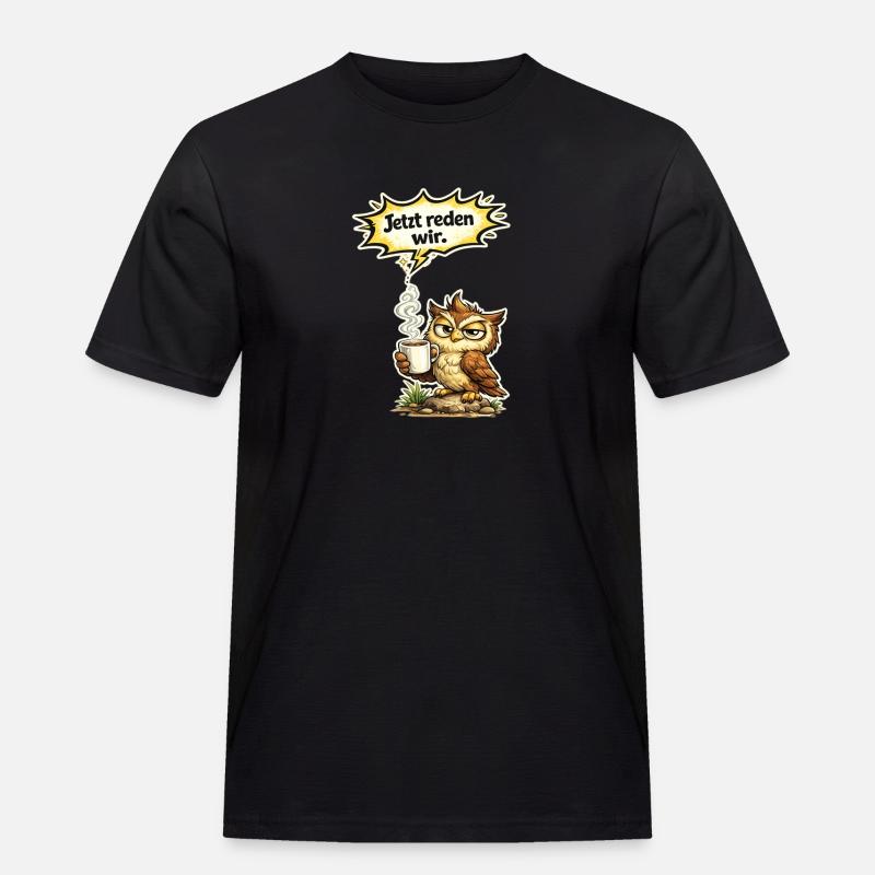 Eule lustiger Spruch Kaffee Geschenk - Männer Workwear T-Shirt - Schwarz