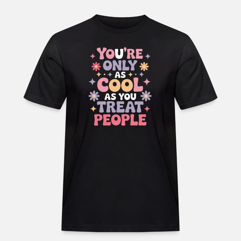 Spruch Statement Respekt Freundlichkeit Geschenk - Männer Workwear T-Shirt - Schwarz
