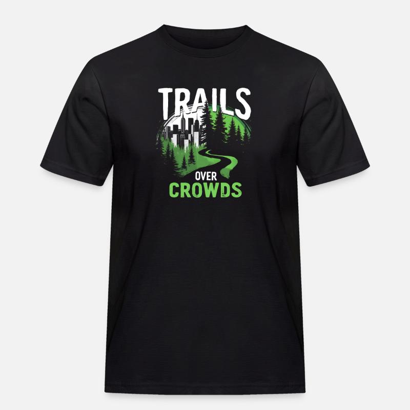 Trails Over Crowds Langsames Wandern - Männer Workwear T-Shirt - Schwarz