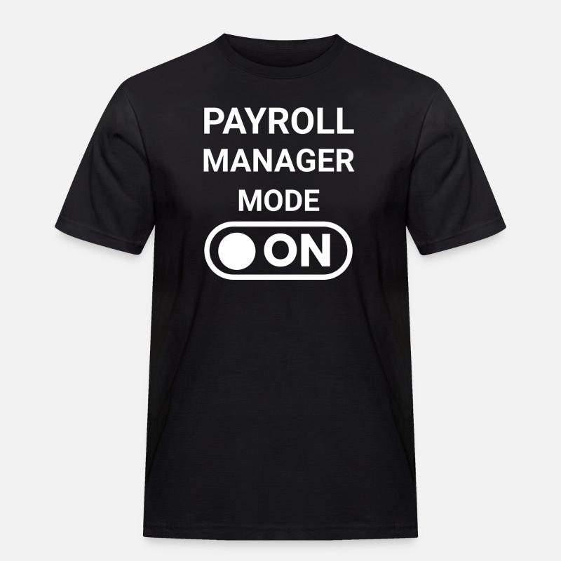 Payroll Manager Mode ON - Men's Workwear T-Shirt - black