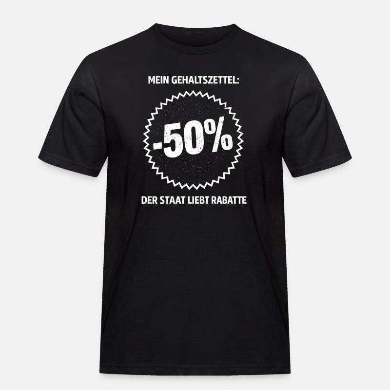 Gehaltszettel 50 Prozent Rabatt - Männer Workwear T-Shirt - Schwarz
