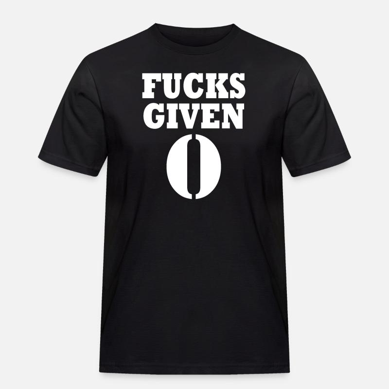 Zero fucks given - Männer Workwear T-Shirt - Schwarz