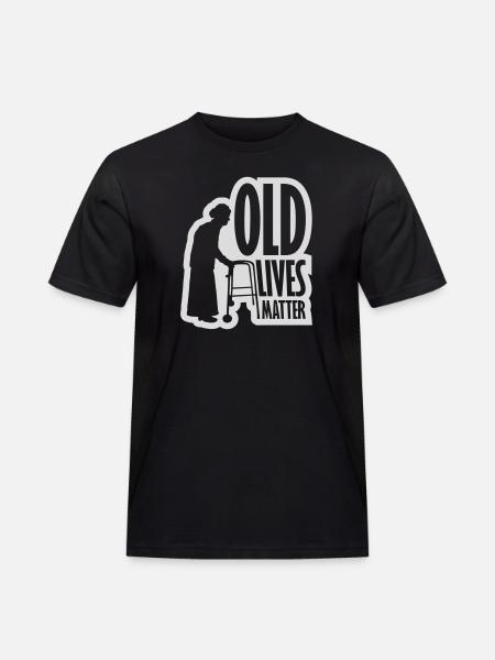 old lives matter quote - Men's Workwear T-Shirt - black