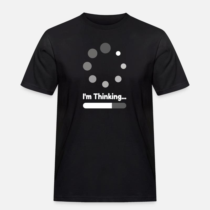I'm Thinking Loading Progress - Men's Workwear T-Shirt - black