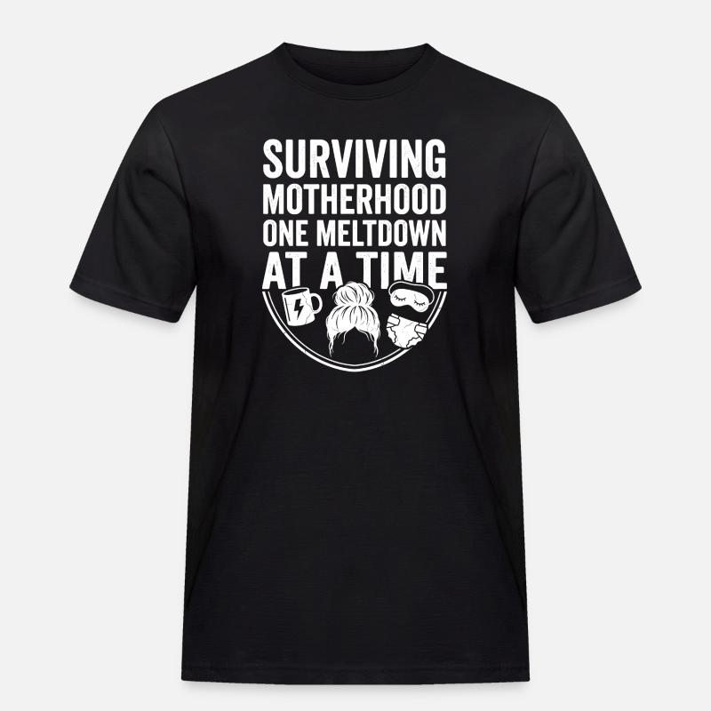 Mutterkraft: Meltdowns bewältigt - Männer Workwear T-Shirt - Schwarz