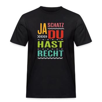 Ja Schatz du hast Recht Spruch Geschenk Rechthaber - Männer Workwear T-Shirt - Schwarz - Vorne - AI Model Male 178 light (178cm)