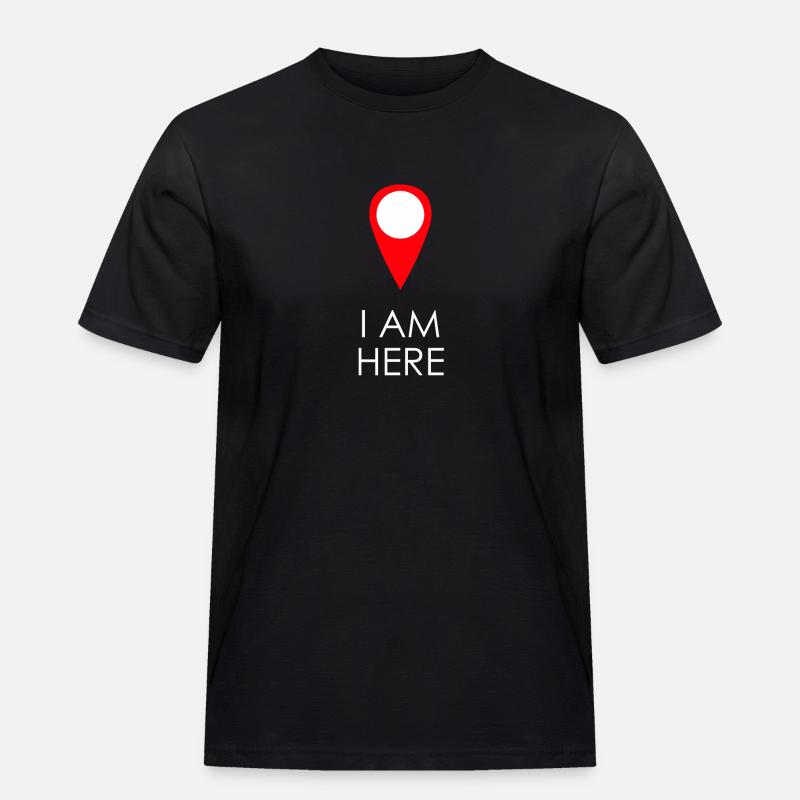 Ich bin hier - GPS - Geschenk - Männer Workwear T-Shirt - Schwarz