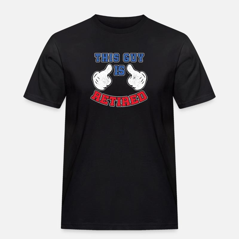 This Guy Is Retired - Men's Workwear T-Shirt - black
