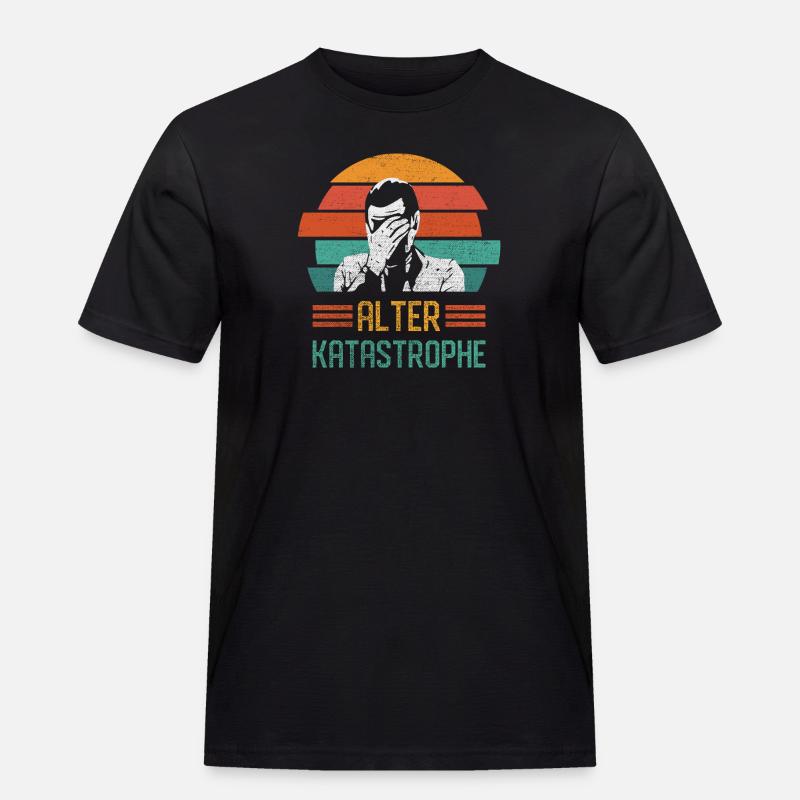 Alter Katastrophe - Männer Workwear T-Shirt - Schwarz