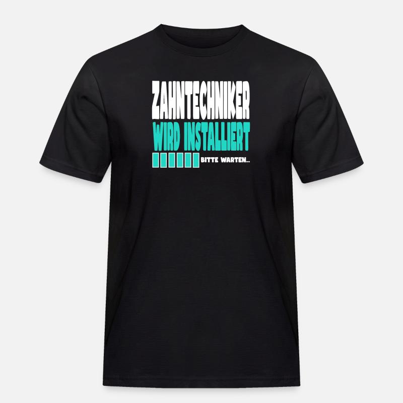 Zahntechniker wird installiert - Männer Workwear T-Shirt - Schwarz