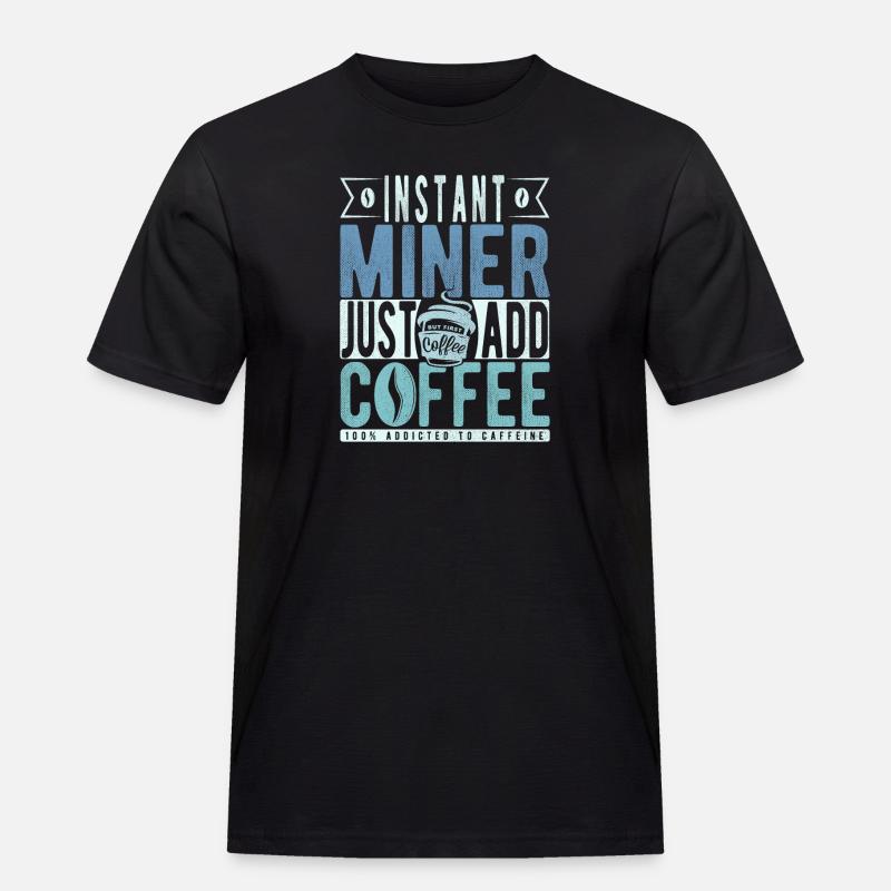 Bergmann Kaffee Spruch - Männer Workwear T-Shirt - Schwarz
