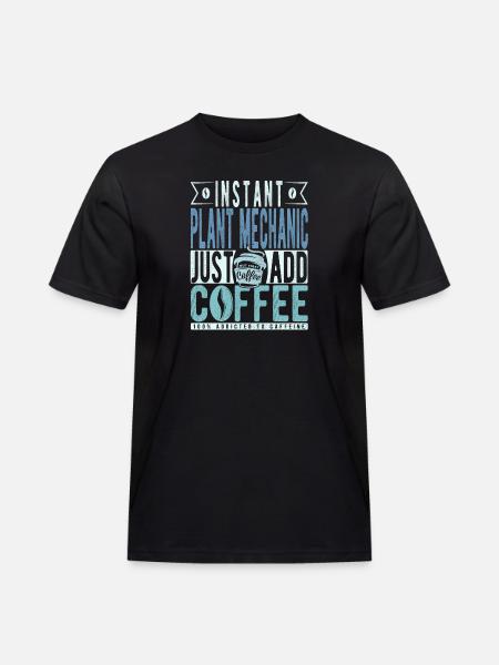 Plant mechanic coffee saying - Men's Workwear T-Shirt - black