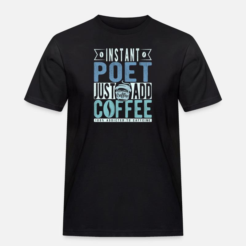 Dichter Kaffee Spruch - Männer Workwear T-Shirt - Schwarz