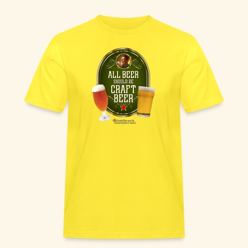 Bier Design Alles Bier sollte Craft Bier sein - Männer Workwear T-Shirt