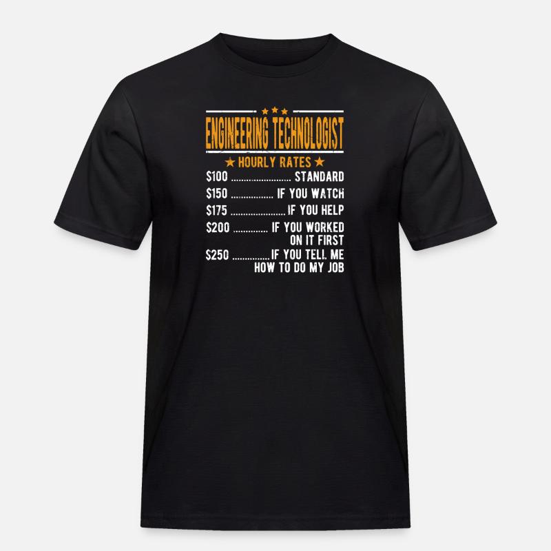 Technikstechnologe Stundenlohn - Männer Workwear T-Shirt - Schwarz