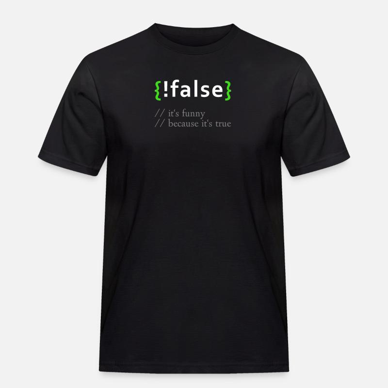 ! False - Lustige Codierung Programmierer Computerprogramm - Männer Workwear T-Shirt - Schwarz