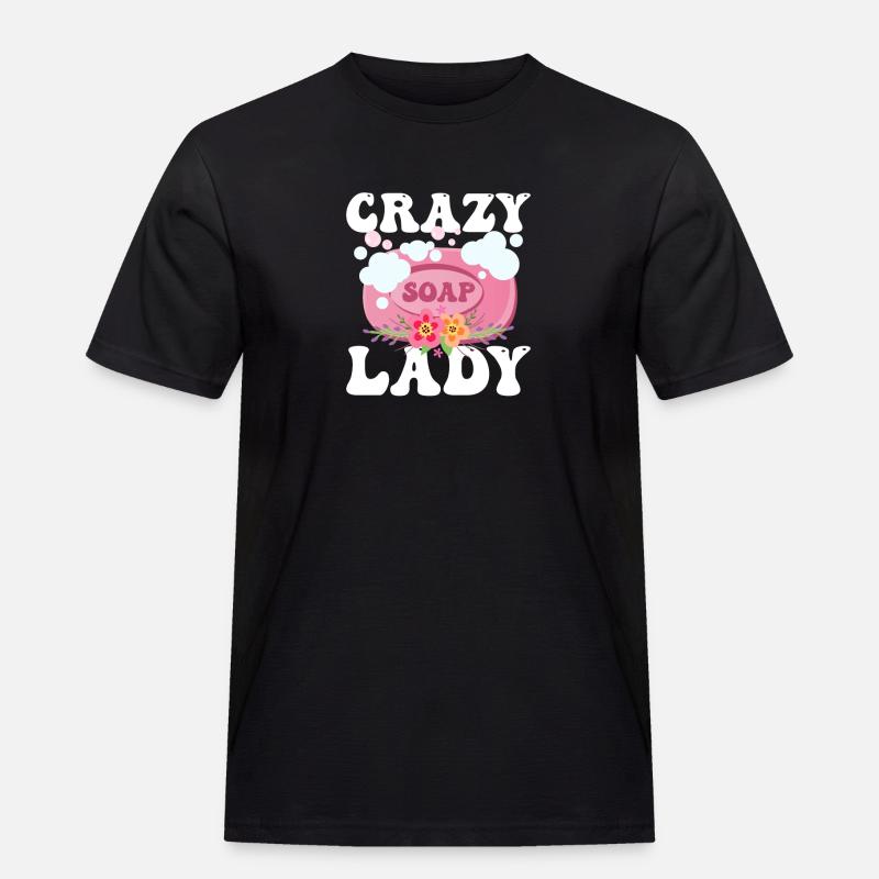 Crazy Soap Lady Soapmaking Soapmaker - Männer Workwear T-Shirt - Schwarz
