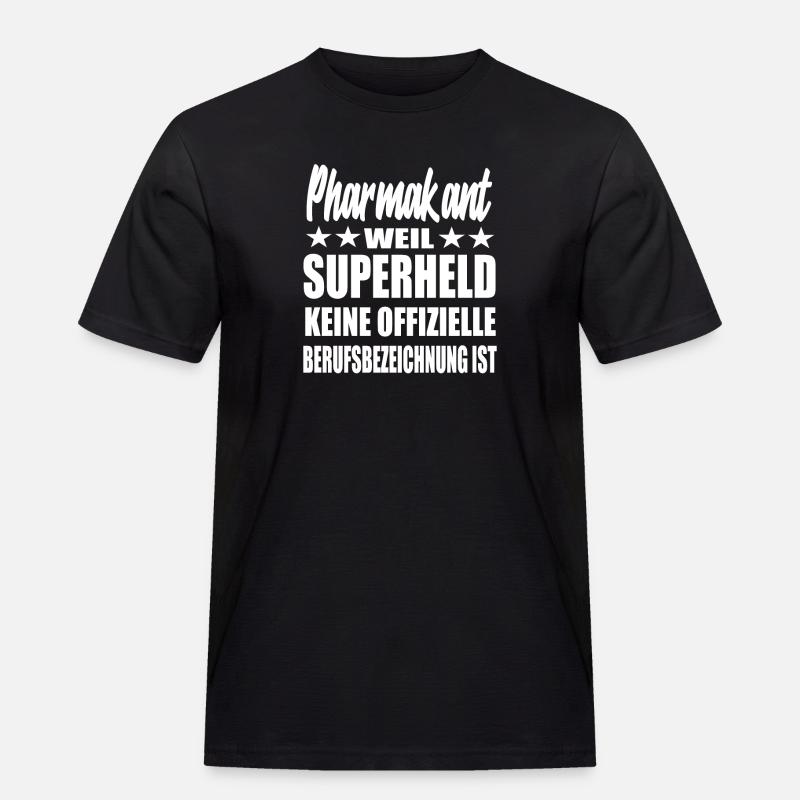 Pharmakant Superheld Spruch - Männer Workwear T-Shirt - Schwarz