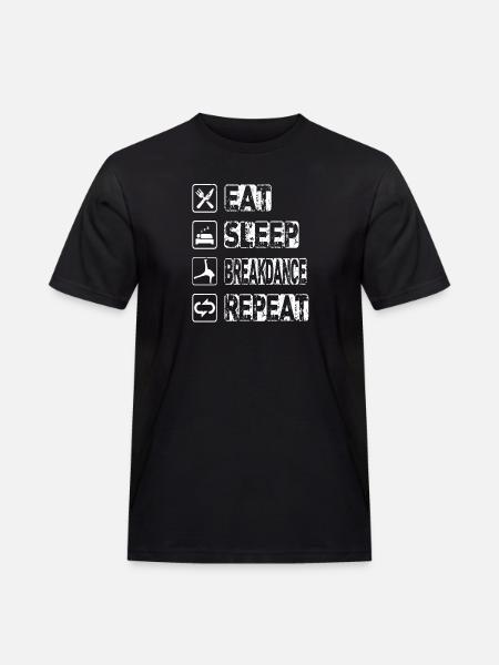 Manger Sommeil Breakdance Répéter - T-shirt Workwear homme - noir