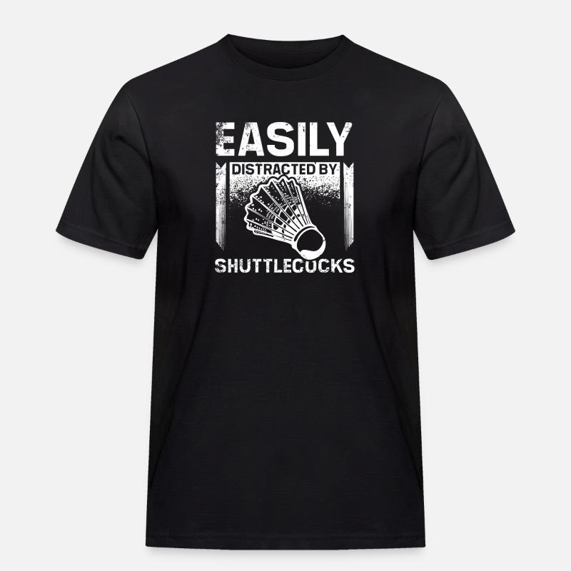 Easily distracted by badminton shuttlecocks - Männer Workwear T-Shirt - Schwarz