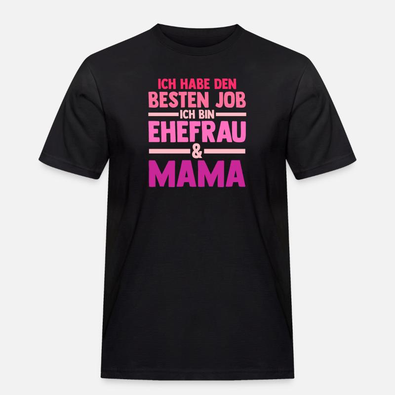 Ehefrau Mutter Mama - Männer Workwear T-Shirt - Schwarz