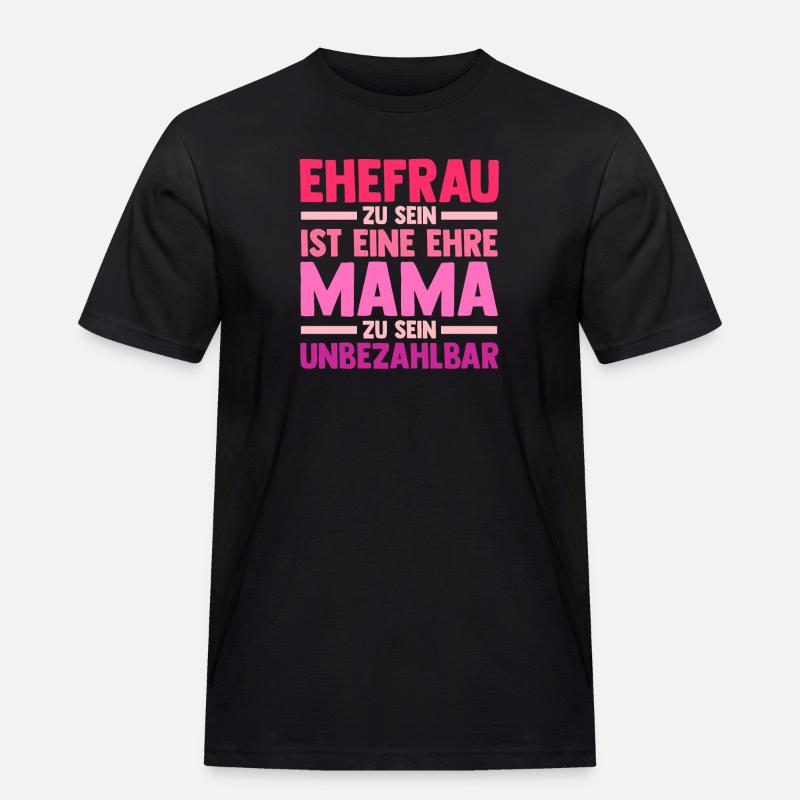 Ehefrau Mutter Mama - Männer Workwear T-Shirt - Schwarz