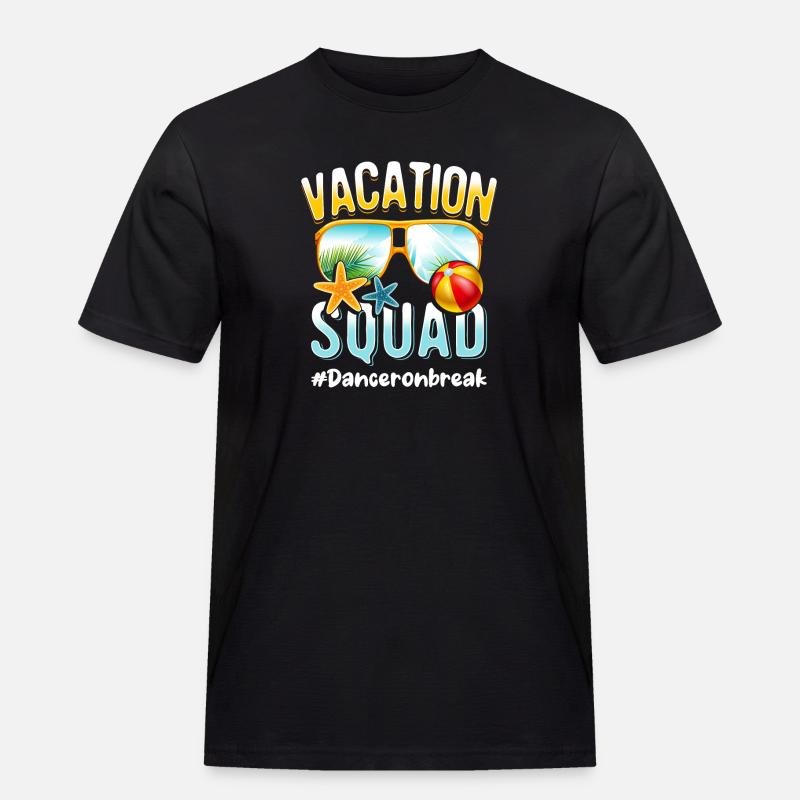Dancer Vacation Squad #Danceronbreak - Men's Workwear T-Shirt - black