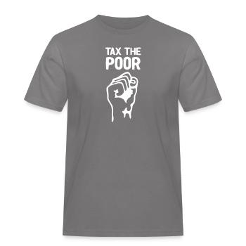 Tax the Poor - Men's Workwear T-Shirt - grey - Front - AI Model Male 185 dark (185cm)