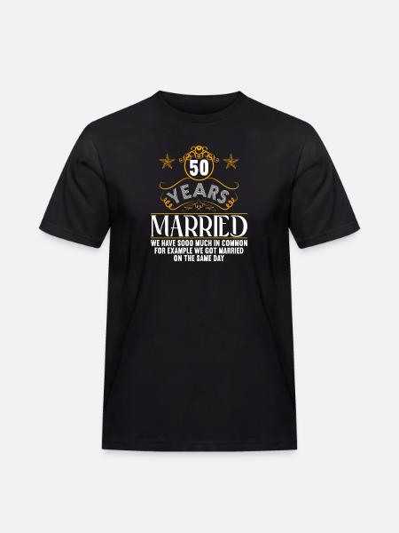 We have a lot in common 50th wedding anniversary - Men's Workwear T-Shirt - black
