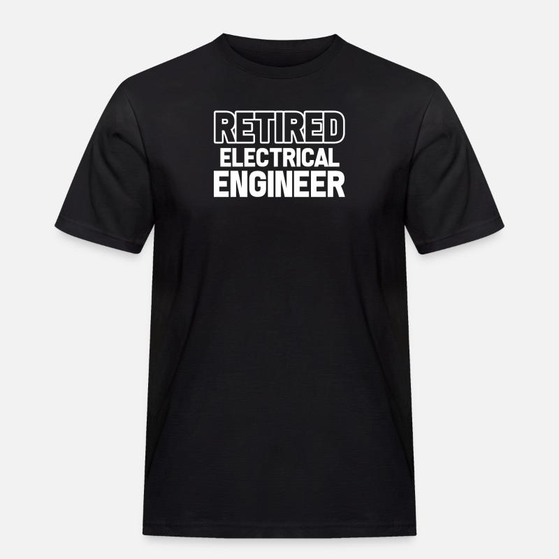 Electrical Engineer Retired Electrical Engineer - Men's Workwear T-Shirt - black