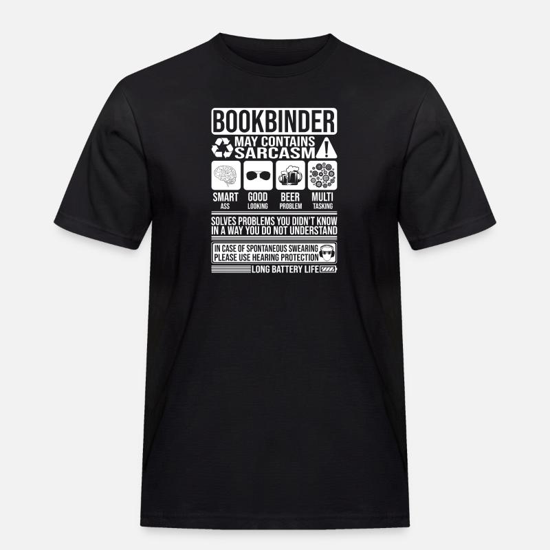 Buchbinder Sarkasmus lustig Geschenk Buchbinder - Männer Workwear T-Shirt - Schwarz