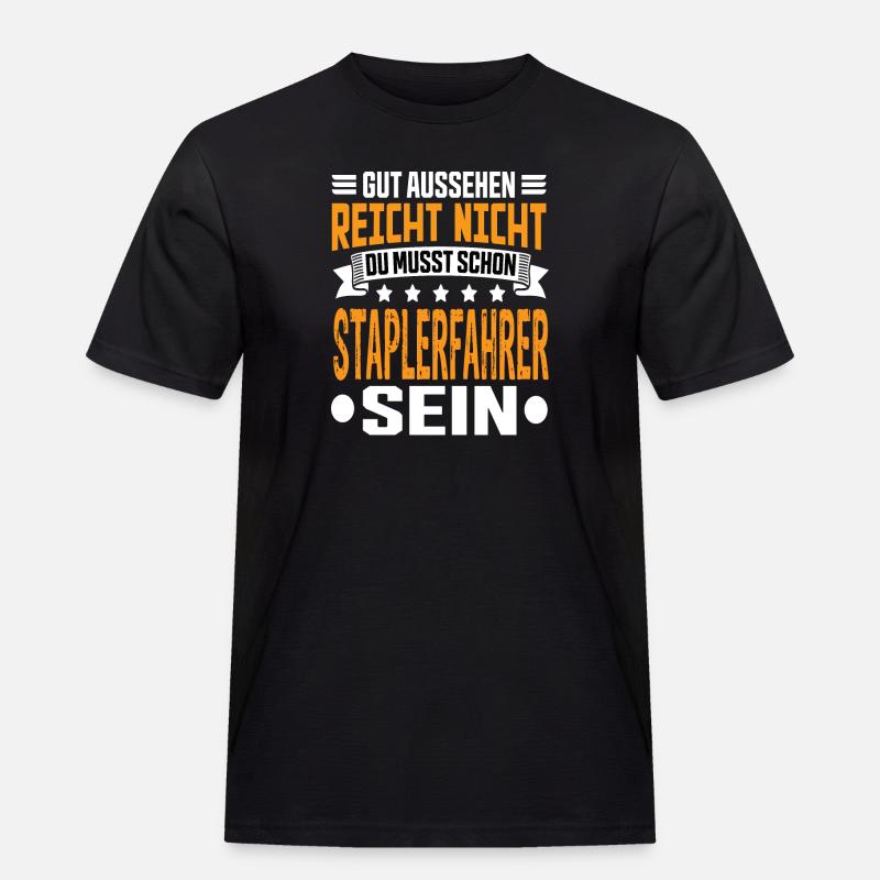 Staplerfahrer Stapler Gabelstapler Staplerfahrerin - Männer Workwear T-Shirt - Schwarz