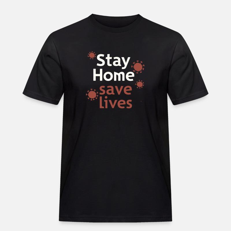 BLEIBEN SIE ZU HAUSE - Männer Workwear T-Shirt - Schwarz